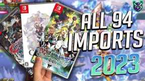 94 Nintendo Switch Imports THIS YEAR! 😲 BIGGEST Year YET!