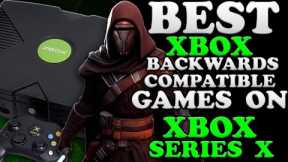 The Best Original Xbox Backwards Compatible Games To Play On Xbox Series X Right Now!
