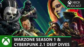 We Dive into Call of Duty: Warzone's S1 and Cyberpunk 2077's Major Update | Official Xbox Podcast