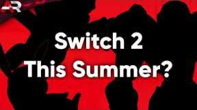 Nintendo Switch 2 Summer 2024 Launch Just Got More Likely...