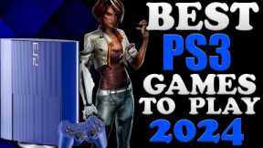 The BEST PS3 Games To Play In 2024 And Beyond!