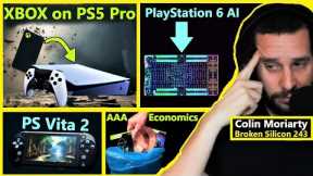 XBOX Games on PlayStation 5 Pro, PS6 AI, AAA Economics, Vita 2 | Colin Moriarty | Broken Silicon 243
