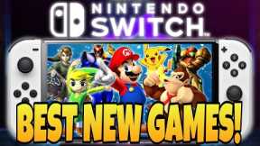 All The Best NEW Nintendo Switch Games!