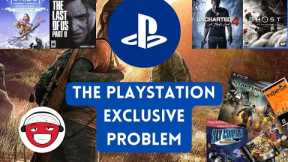 The PlayStation Exclusive Problem