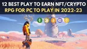 12 Best play to earn NFT & Crypto Role Playing Games for PC to play in 2022 & 2023