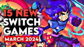 15 NEW Upcoming Nintendo Switch Games MARCH 2024