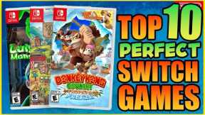 10 Amazing Nintendo Switch Games That Are Absolutely Perfect!