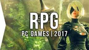 Top 10 PC ►RPG◄ Games to Watch in 2017! | Upcoming Role-playing Games