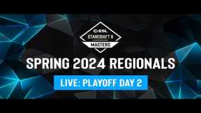 ESL SC2 Masters: Spring 2024 Regionals Playoff Day 2 - Asia & Europe