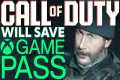 Call of Duty Will Save Game Pass -