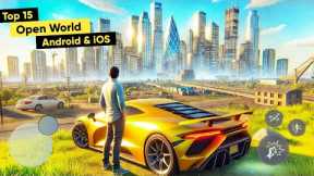 Top 15 New Open world Games for Android & iOS 2024 | Top 10 Open World Games for Android 2024