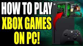 How To Play Xbox Games On PC (2023)