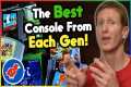 The Best Game Console From Each