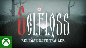 Selfloss - Release Date Trailer | Xbox Series X|S