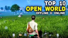 Top 10 Best OPEN WORLD Games for Android/iOS 2024 | (ONLINE & OFFLINE Open world game)