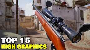 Top 15 Realistic Games for Android and iOS 2024 | Best High Graphics Games for Android