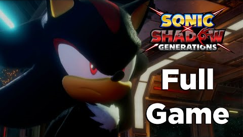 Sonic X Shadow Generations - Shadow Story Full Game Playthrough (Switch)