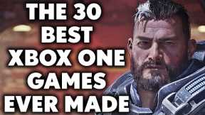 The 30 Best Xbox One Games Ever Made