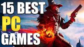 15 Best PC Games Of 2024 You Should Play!