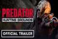 Predator: Hunting Grounds - Official