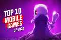 Top 10 Mobile Games of 2024! NEW