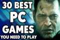 30 Best PC Games of All Time You