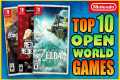 The Top 10 Open World Nintendo Switch 