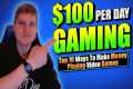 How To Make Money Playing Games - 10