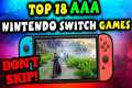 TOP 18 AAA Nintendo Switch Games Of