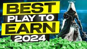 The BEST Play to Earn Games to EARN REAL MONEY 2024 (Mobile & PC)