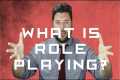 What is a role playing game?