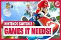 9 Nintendo Switch 2 Games It NEEDS to 