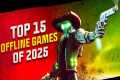 Top 15 Mobile Offline Games of 2025!