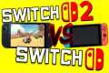 The Nintendo Switch 2 VS Switch 1: