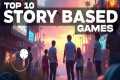 Top 10 OFFLINE Story Based Games for