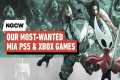 Our Most-Wanted MIA PS5, Xbox Games - 