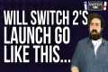 Will the Nintendo Switch 2's launch