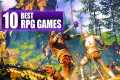 10 BEST RPGs To Play In 2025! (PC,