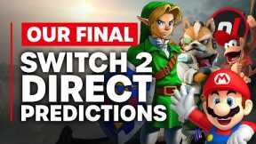 Our Final Switch 2 Direct Predictions