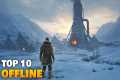 Top 10 Best Offline Games for Android 