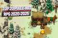 20 Best Pixel-Art RPG from the Last 5 