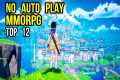 Top 12 Best MMORPG NO AUTO PLAY Games 