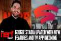 Google Stadia Announces New Features