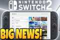 IMPORTANT Nintendo Switch 2 News Just 