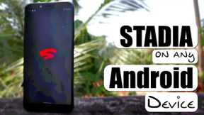 How to use Google Stadia in all ANDROID Device