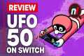 UFO 50 Nintendo Switch Review - Is It 