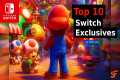 TOP 10 Nintendo Switch Exclusives You 