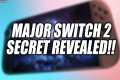MAJOR Nintendo Switch 2 Secrets