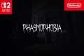 Phasmophobia - Nintendo Switch 2